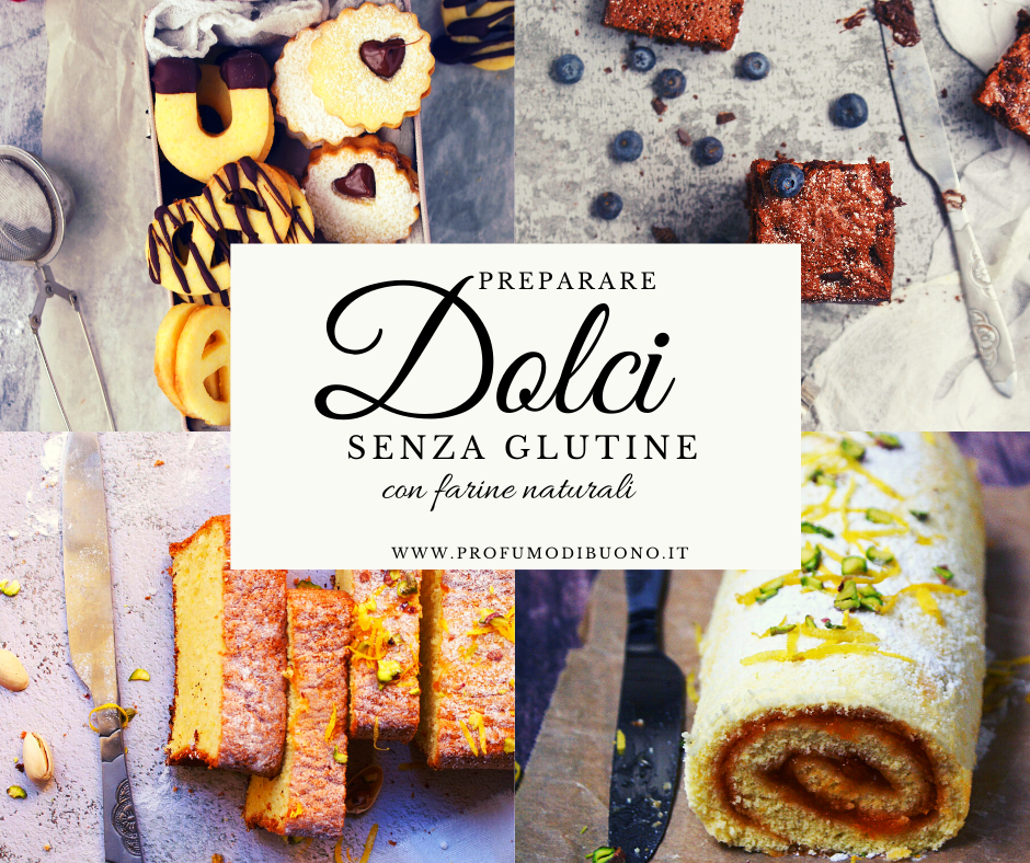 Come preparare dolci senza glutine