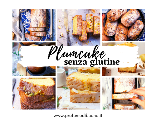 Plumcake senza glutine golosi e semplici