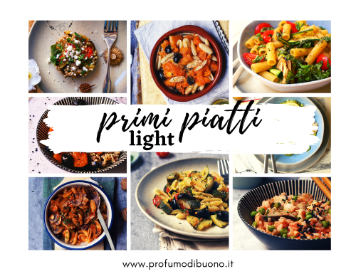 Primi piatti light leggeri e gustosi