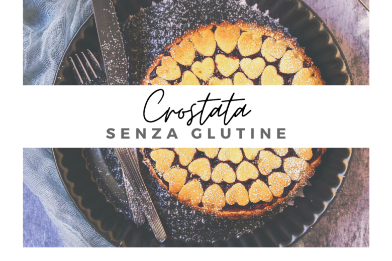 Crostata senza glutine: per frolle sempre perfette!